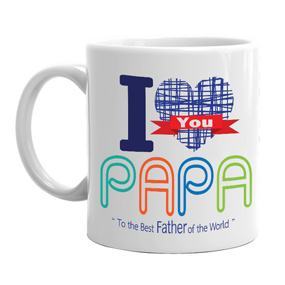I Love You Papa Mug